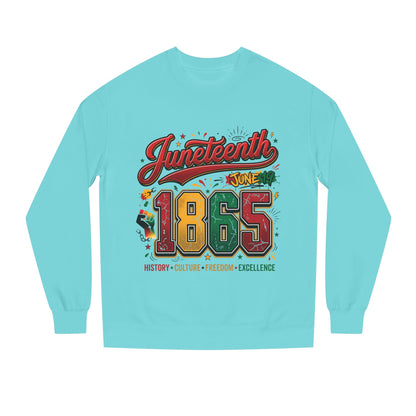 Juneteenth 1865 Crewneck Sweatshirt — History • Culture • Freedom