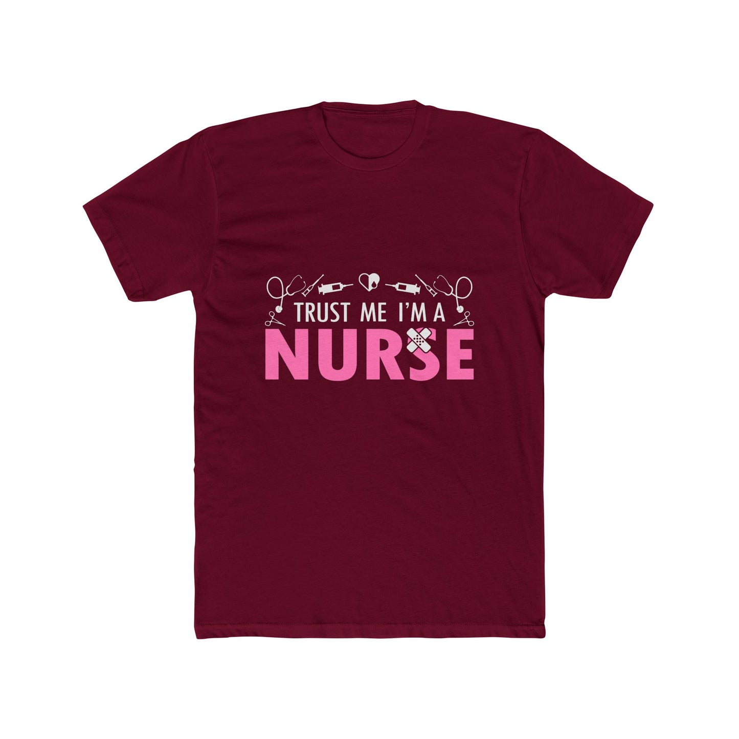 Trust Me I’m a Nurse T-Shirt — Funny Pink Nurse Tee for Healthcare Workers