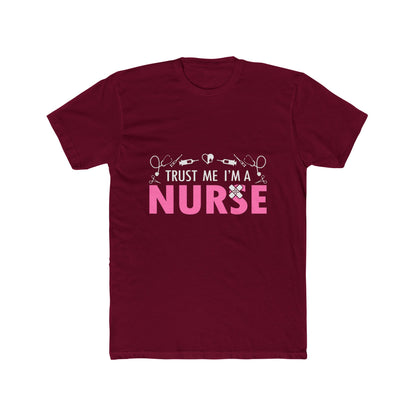 Trust Me I’m a Nurse T-Shirt — Funny Pink Nurse Tee for Healthcare Workers