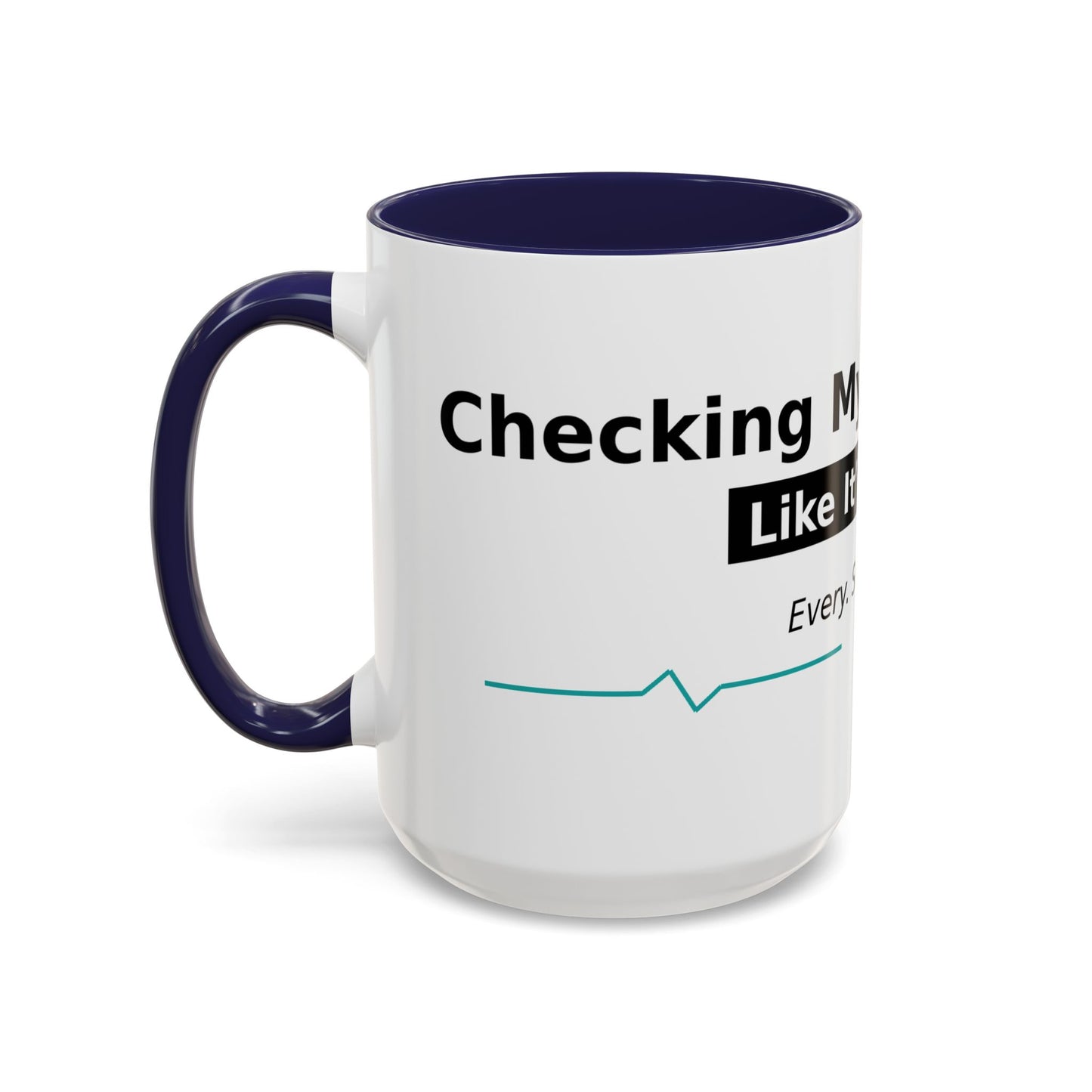 Accent Coffee Mug – 'Checking My Blood Sugar Like It's My Job' Diabetes Awareness Mug