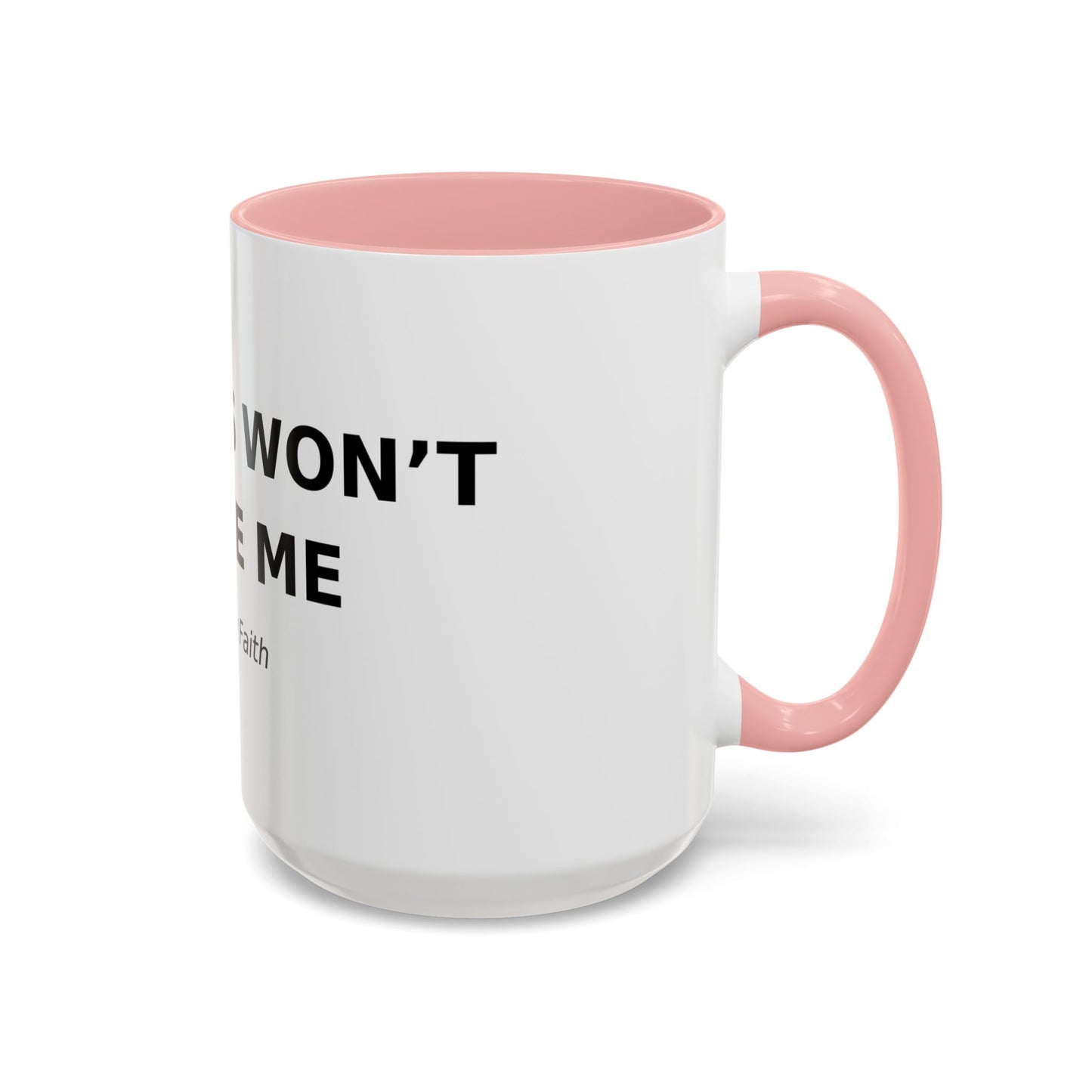 Accent Coffee Mug - "Diabetes Won't Define Me" Inspirational Faith Coffee Mug (11/15oz)