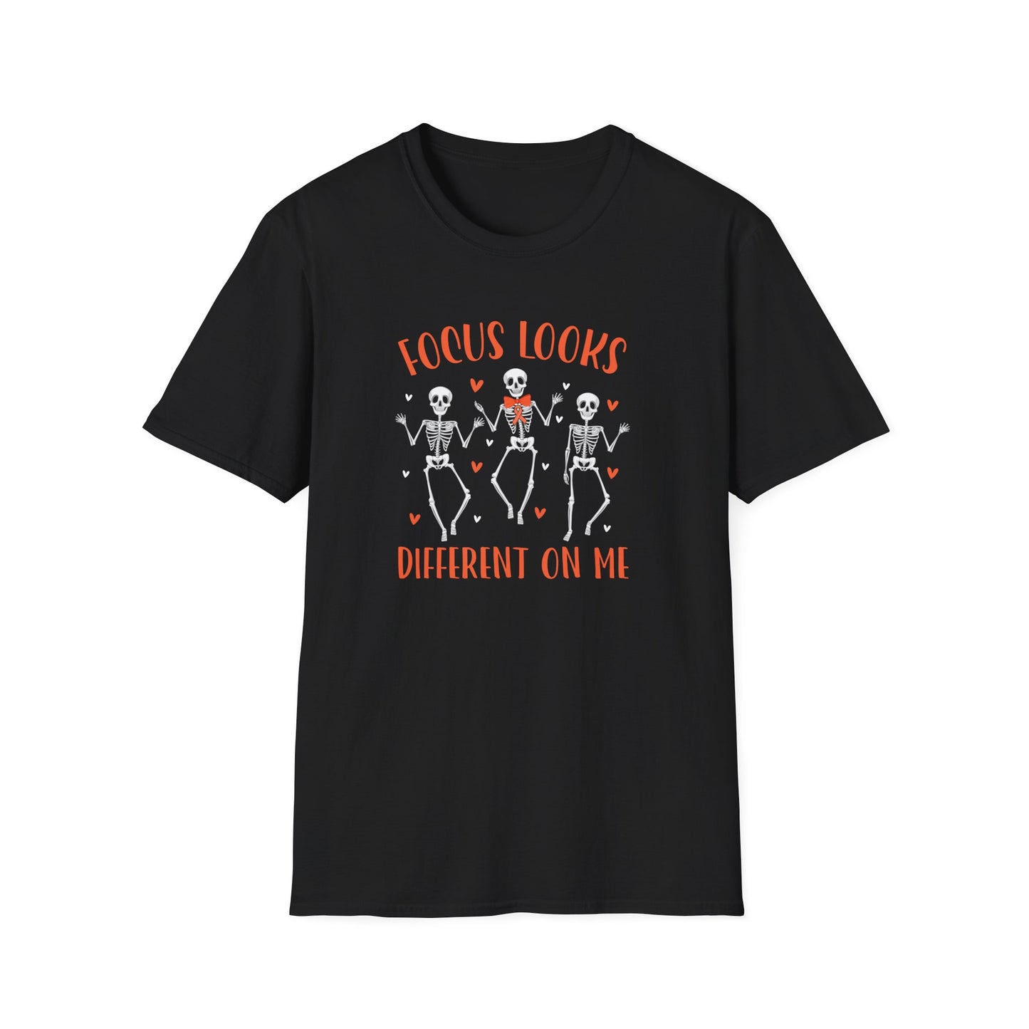 Focus Looks Different On Me T-Shirt