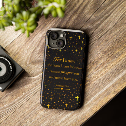 Phone Case — "For I Know" Jeremiah 29:11 Gold Cross Christian Tough Case