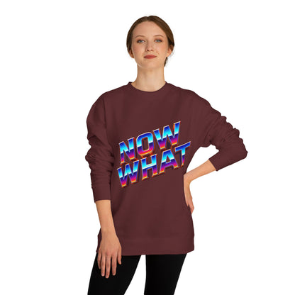 Now What Retro Sweatshirt — Bold 80s Gradient Graphic Crewneck