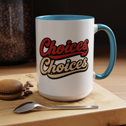 Choices Retro Accent Coffee Mug — Vintage Script 11/15oz
