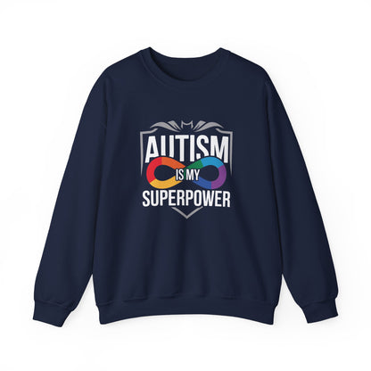 Autism Is My Superpower Sweatshirt