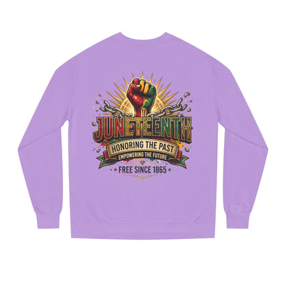 Juneteenth Sweatshirt — "Honoring the Past, Empowering the Future" Crewneck