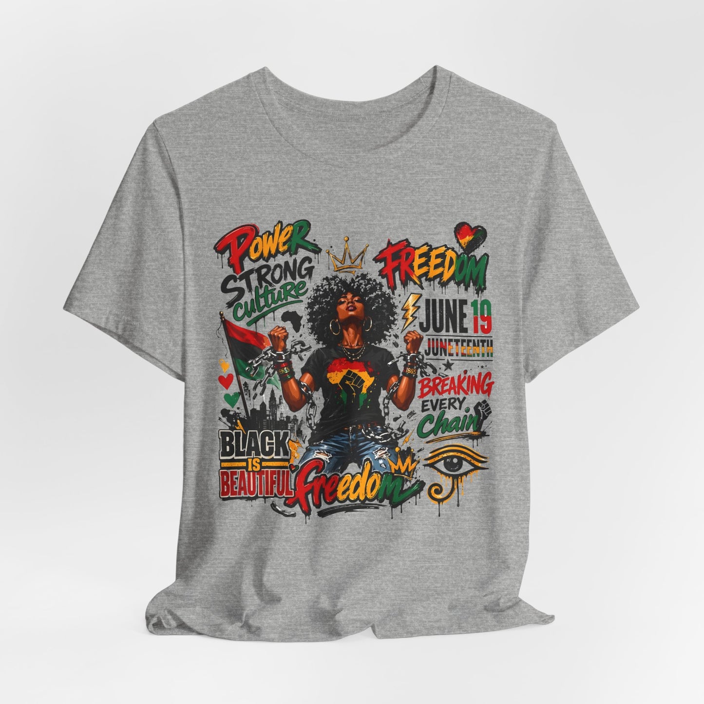 Juneteenth Freedom T-Shirt — Black Is Beautiful Graphic Tee