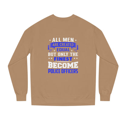Finest Become Police Officers Sweatshirt