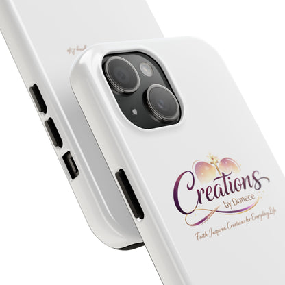 Tough Phone Case - "Creations by Donece" Logo Protective Cover