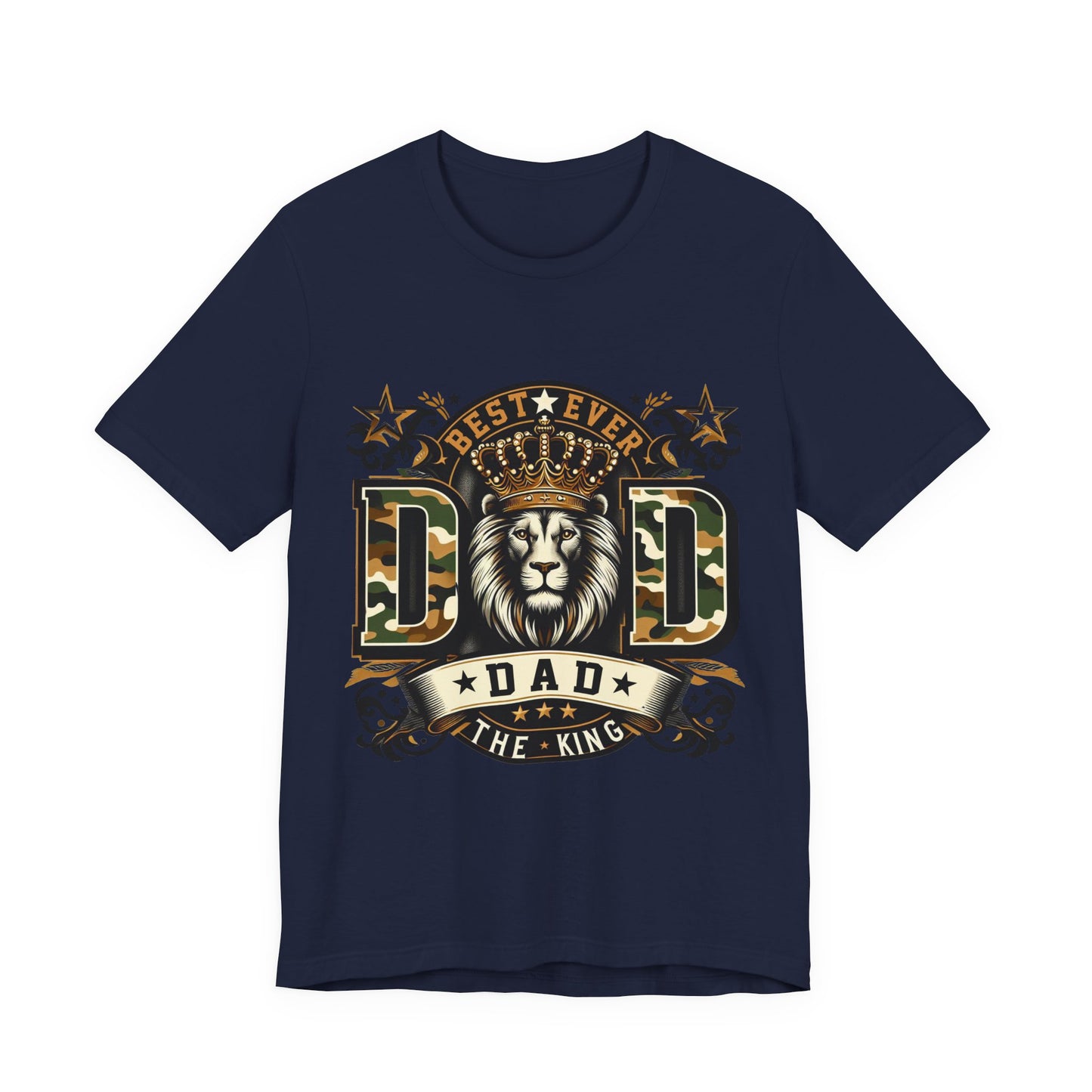 Dad The King Lion Crown T-Shirt — Best Ever Dad Camo Design