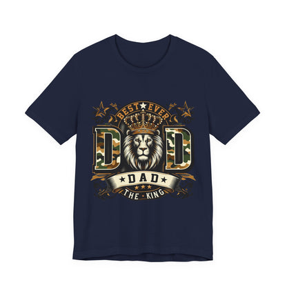 Dad The King Lion Crown T-Shirt — Best Ever Dad Camo Design
