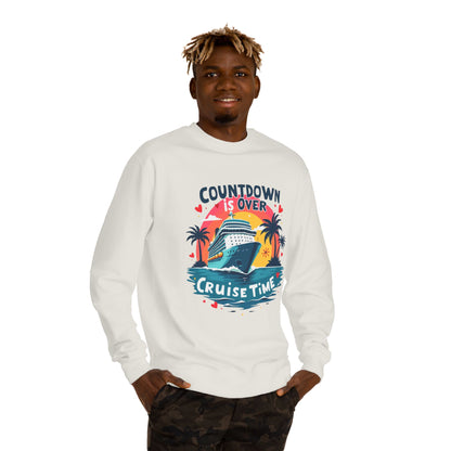 Cruise Time Sweatshirt - "Countdown Is Over" Tropical Cruise Crewneck