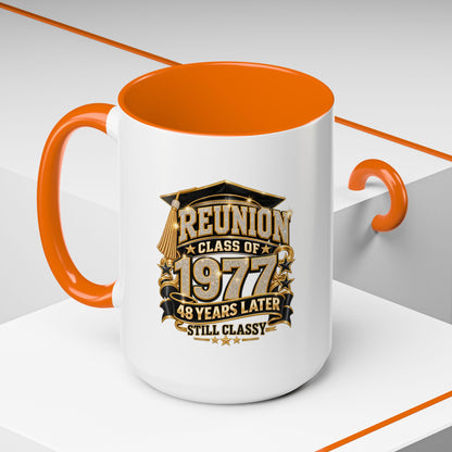 Reunion Class of 1977 Coffee Mug — 48 Years Later, Still Classy