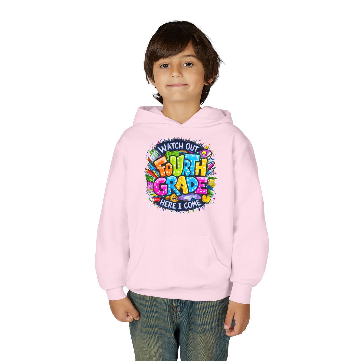 Fourth Grade Hoodie - "Watch Out Fourth Grade Here I Come" Colorful Back-to-School Kids Sweatshirt