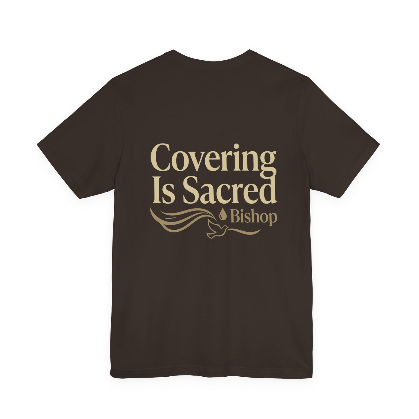 Covering Is Sacred Bishop T-Shirt