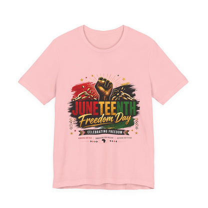 Juneteenth Freedom Day T-Shirt — Celebrating Freedom Graphic Tee