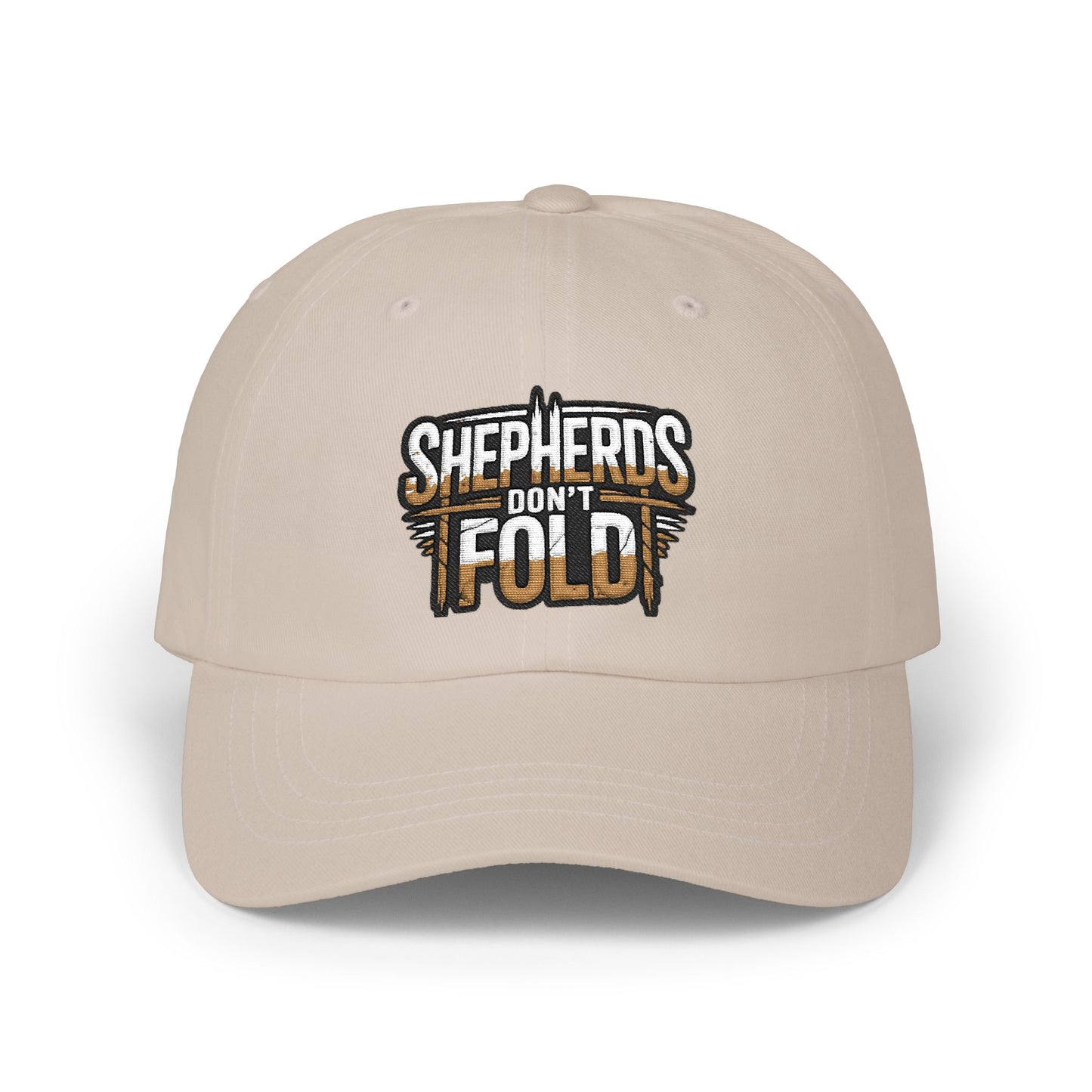 Dad Cap — "Shepherds Don't Fold" Embroidered Baseball Hat