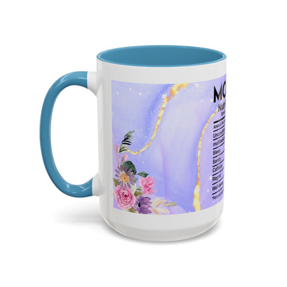 Mother Nutrition Facts Coffee Mug — Floral “Amazing Mom” 11/15oz Accent Mug