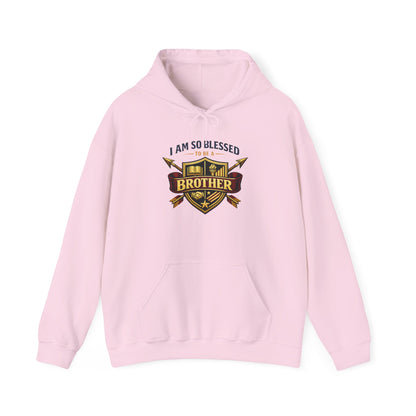 I Am So Blessed To Be a Brother Hoodie
