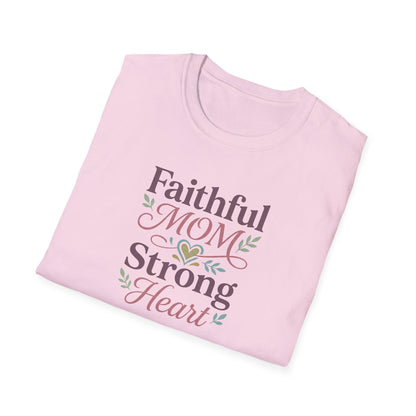 Faithful Mom Strong Heart T-Shirt