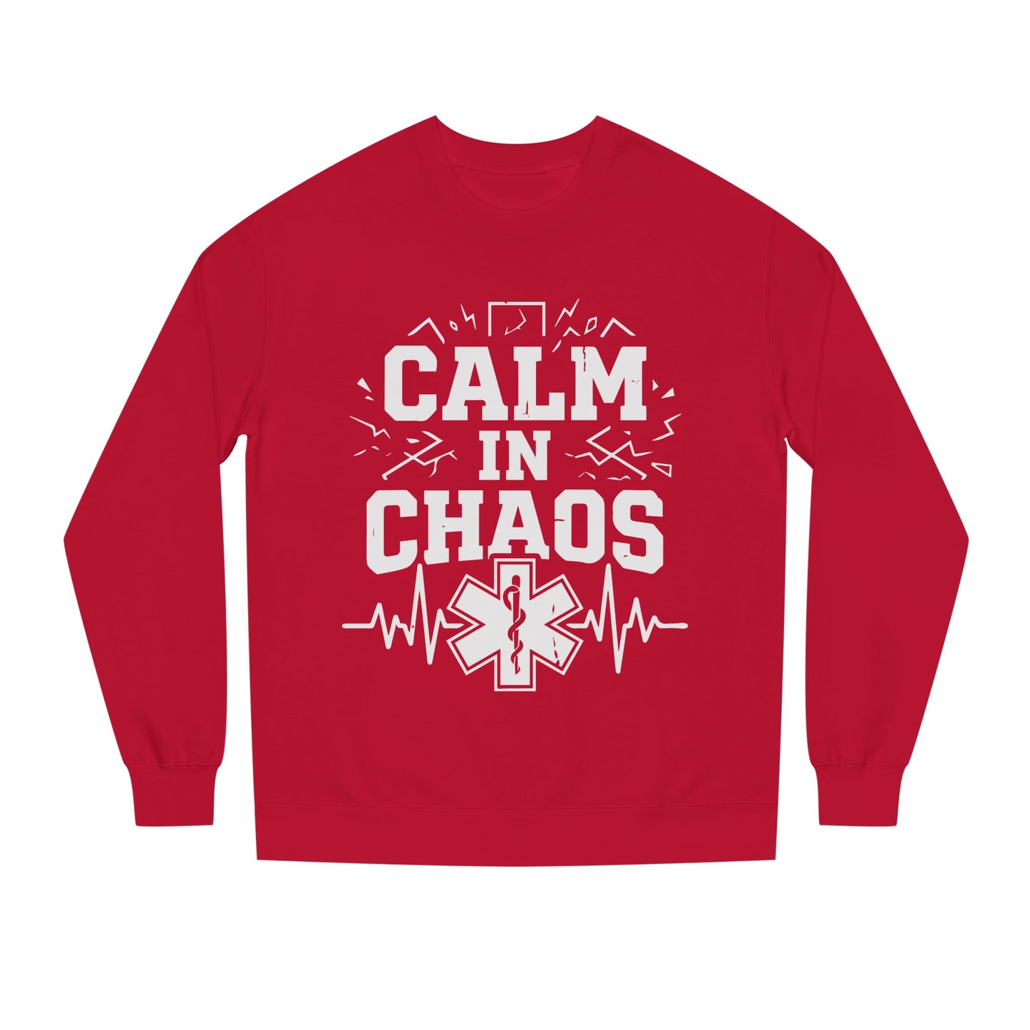 Calm in Chaos Sweatshirt — EMT/Paramedic Rescue Crewneck