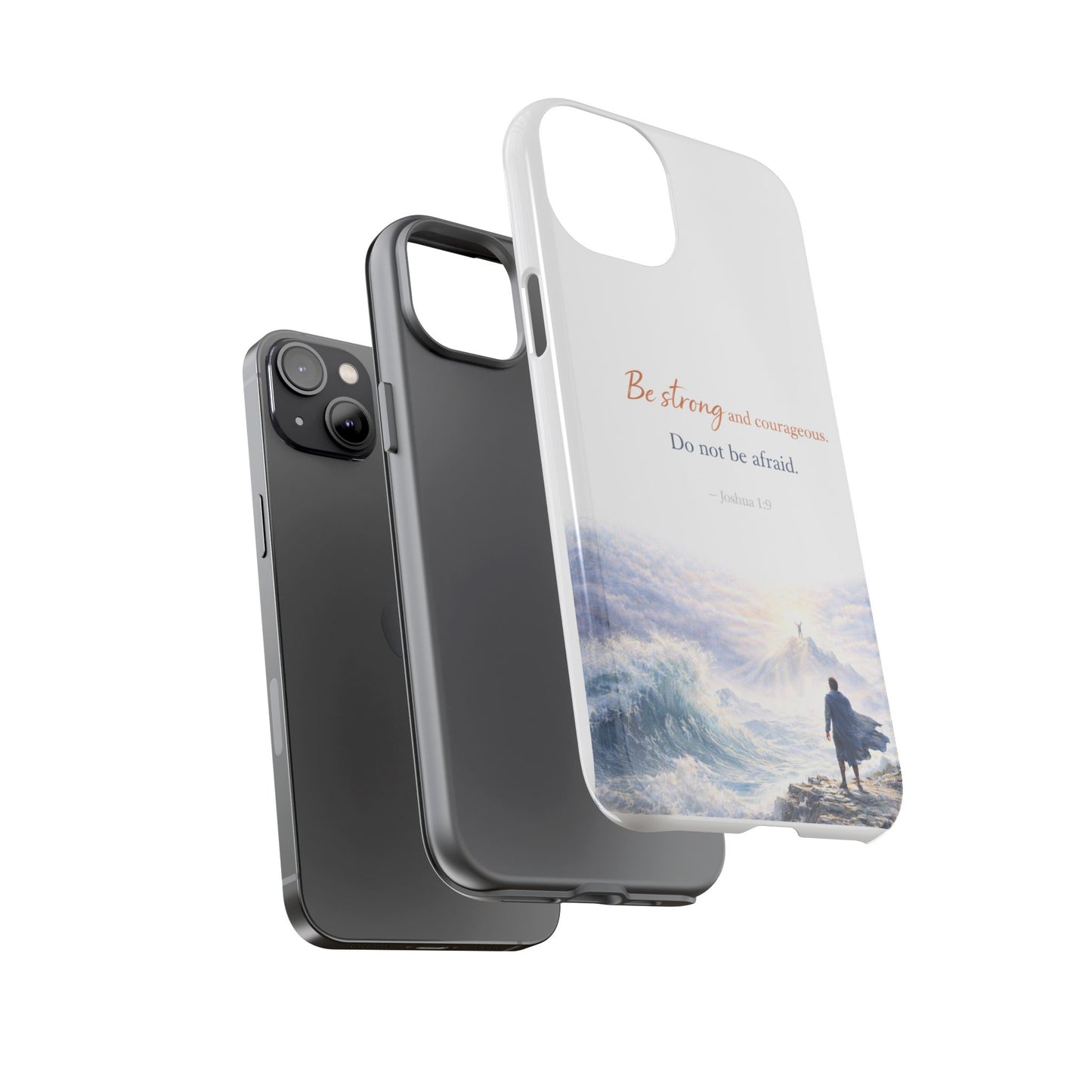 Inspirational 'Be Strong and Courageous' Phone Case