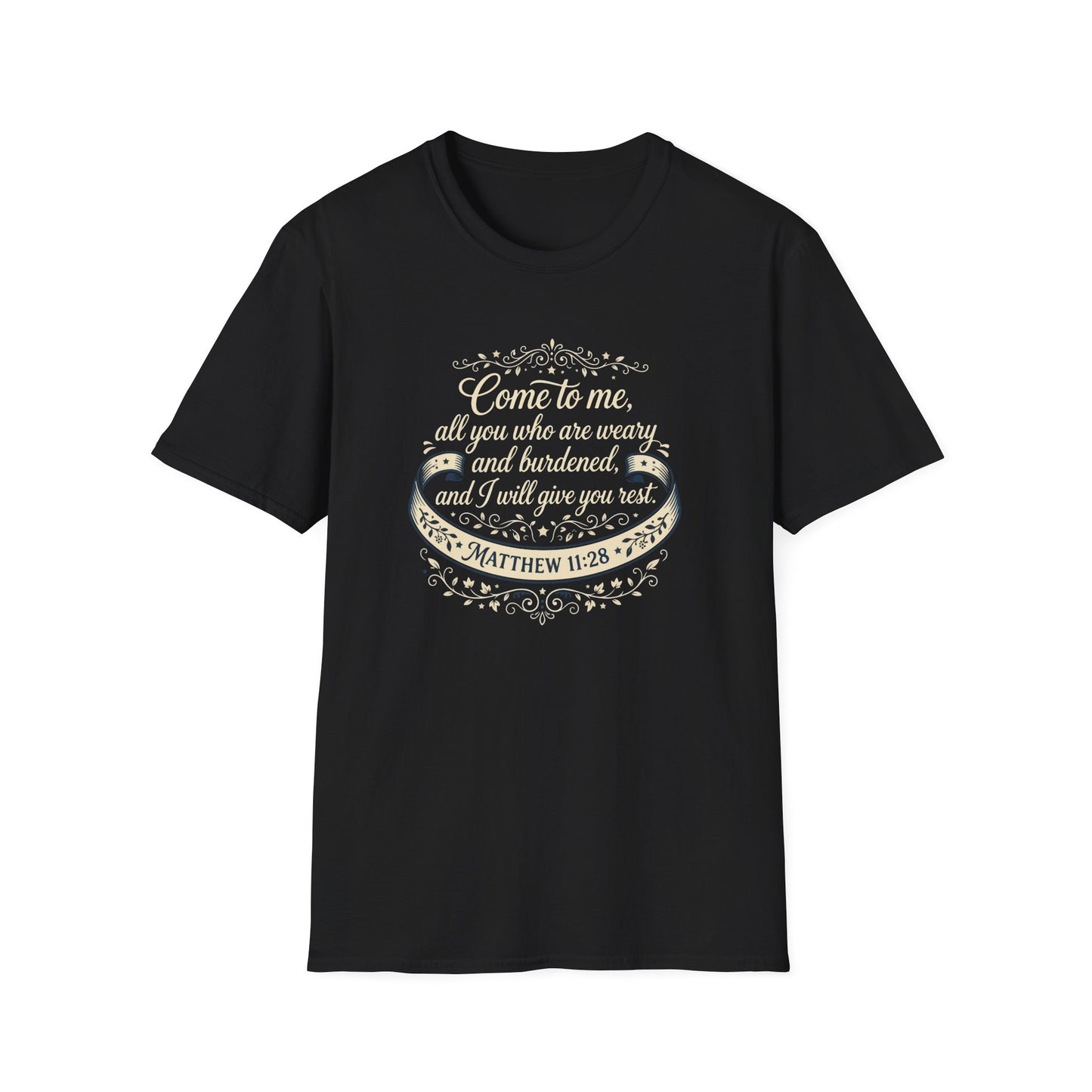 “Come to Me, All You Who Are Weary” T‑Shirt