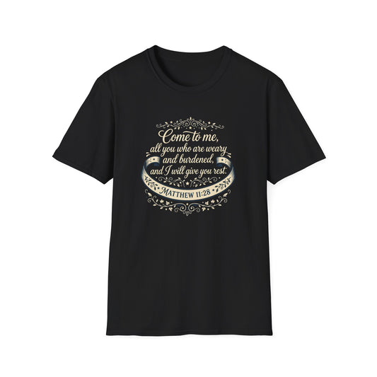 “Come to Me, All You Who Are Weary” T‑Shirt