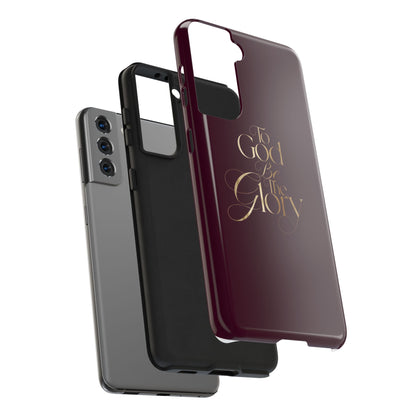 To God Be The Glory Tough Phone Case — Burgundy Gold Christian Scripture Cover
