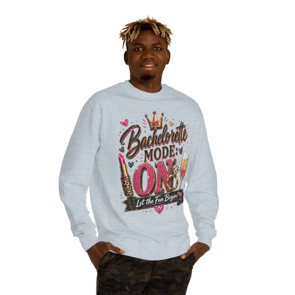 Bachelorette Mode On Sweatshirt — 'Let the Fun Begin' Party Crewneck