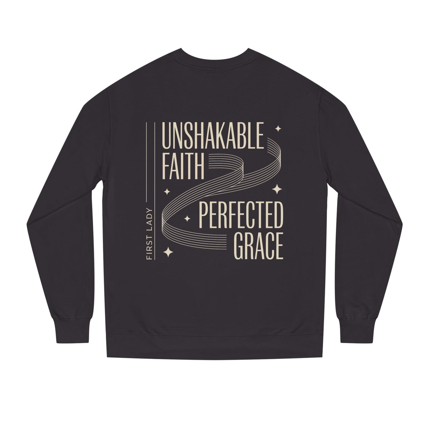 Unshakable Faith, Perfected Grace Sweatshirt