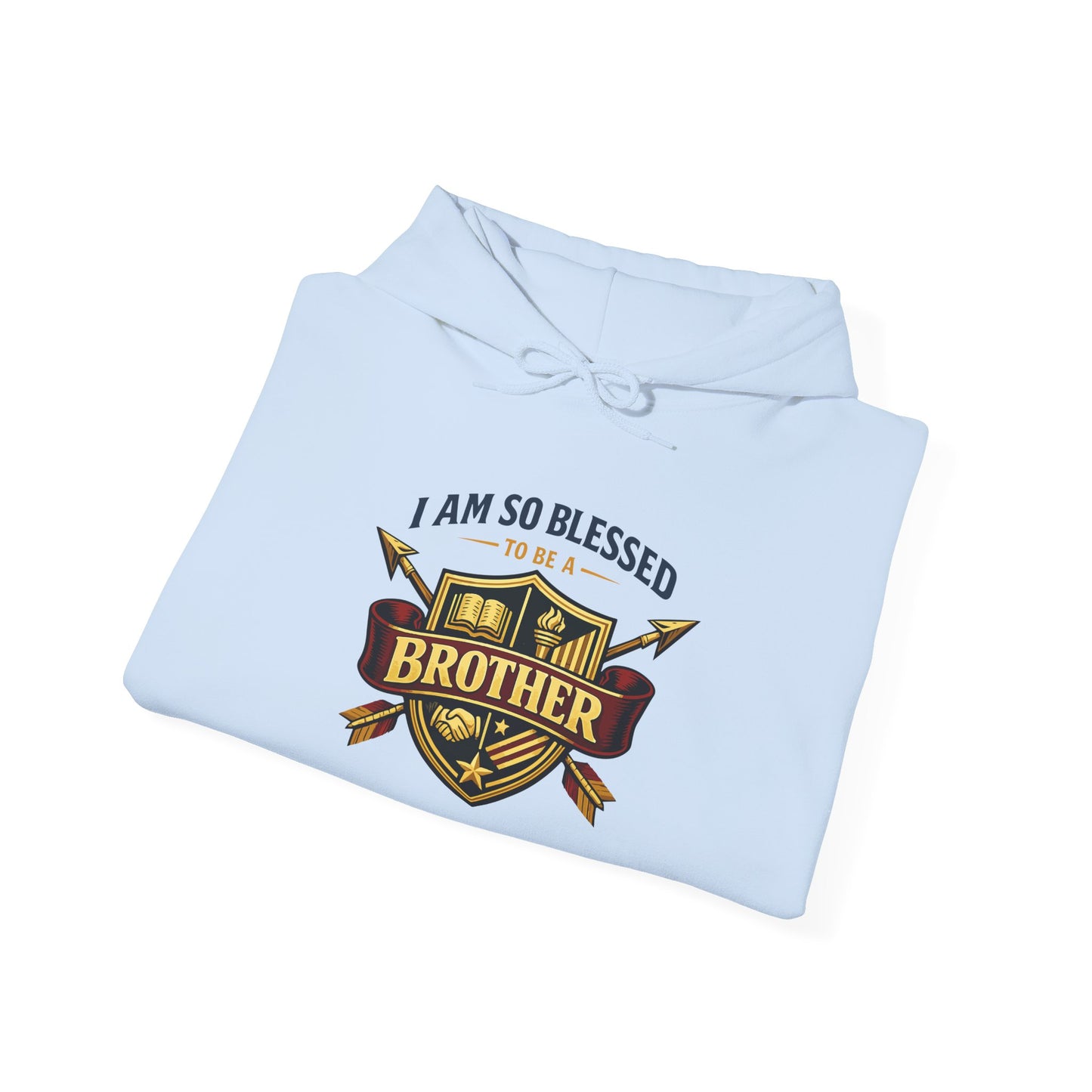 I Am So Blessed To Be a Brother Hoodie