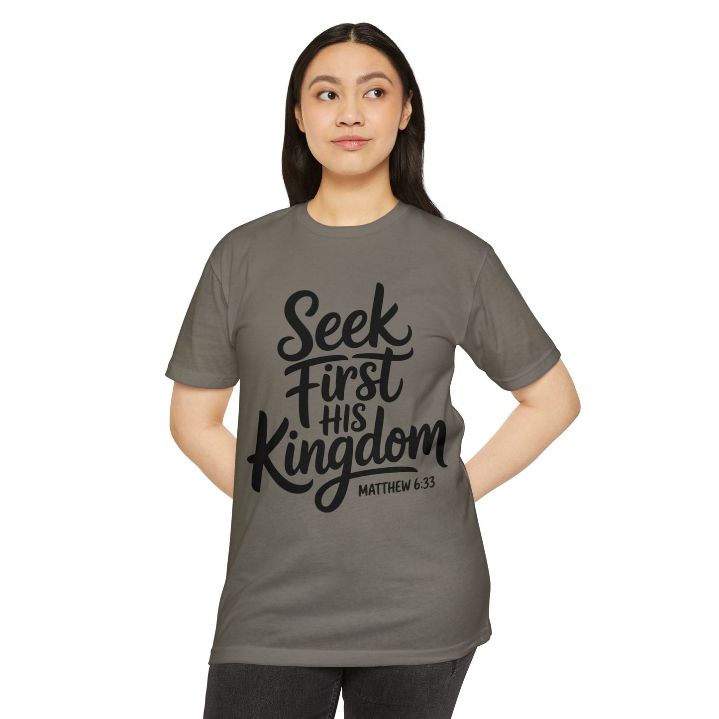 Seek First His Kingdom T-Shirt — Matthew 6:33 Christian Faith Tee