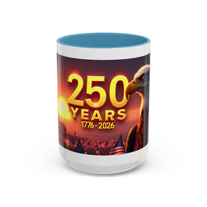 250 Years 1776–2026 Eagle Coffee Mug — Patriotic Anniversary 250th USA Celebration