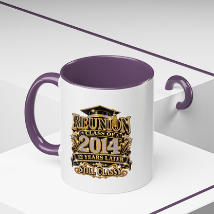 Reunion Class of 2014 Coffee Mug — "Still Classy" 10‑Year Reunion Gift