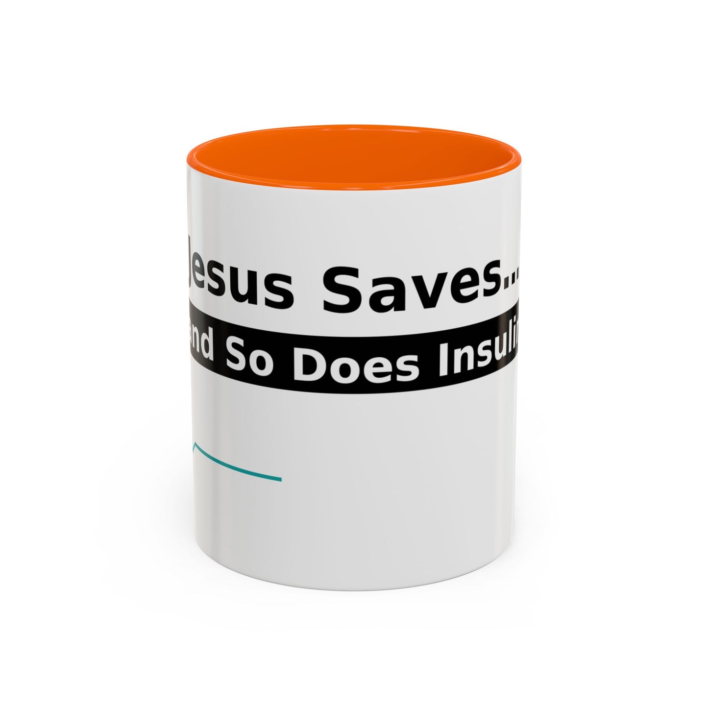 Jesus Saves… and So Does Insulin - Faith & Diabetes Accent Coffee Mug (11/15 oz)