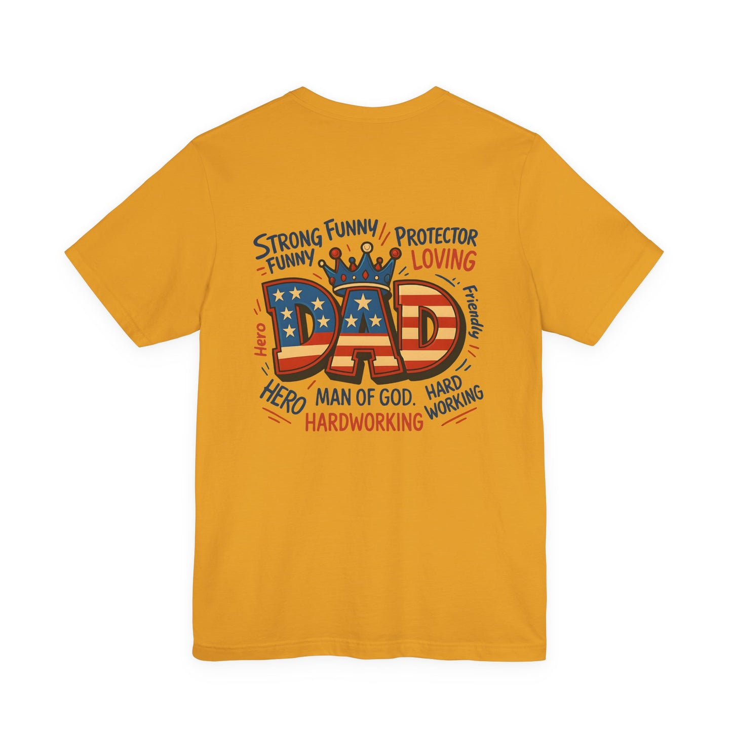 Patriotic 'DAD' Tee — Man of God, Hero & Hardworking Father's Day Shirt