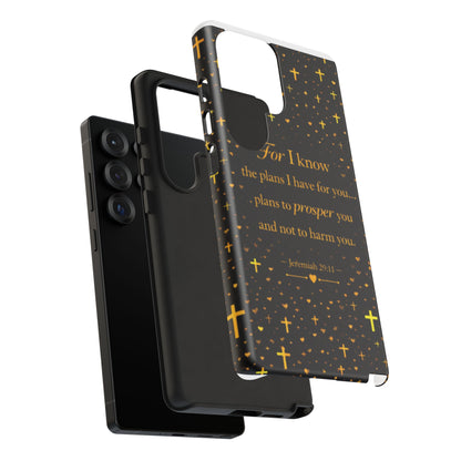 Phone Case — "For I Know" Jeremiah 29:11 Gold Cross Christian Tough Case