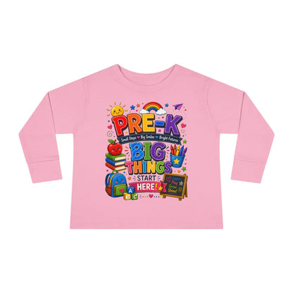 Pre-K Big Things Start Here Toddler Long Sleeve Tee