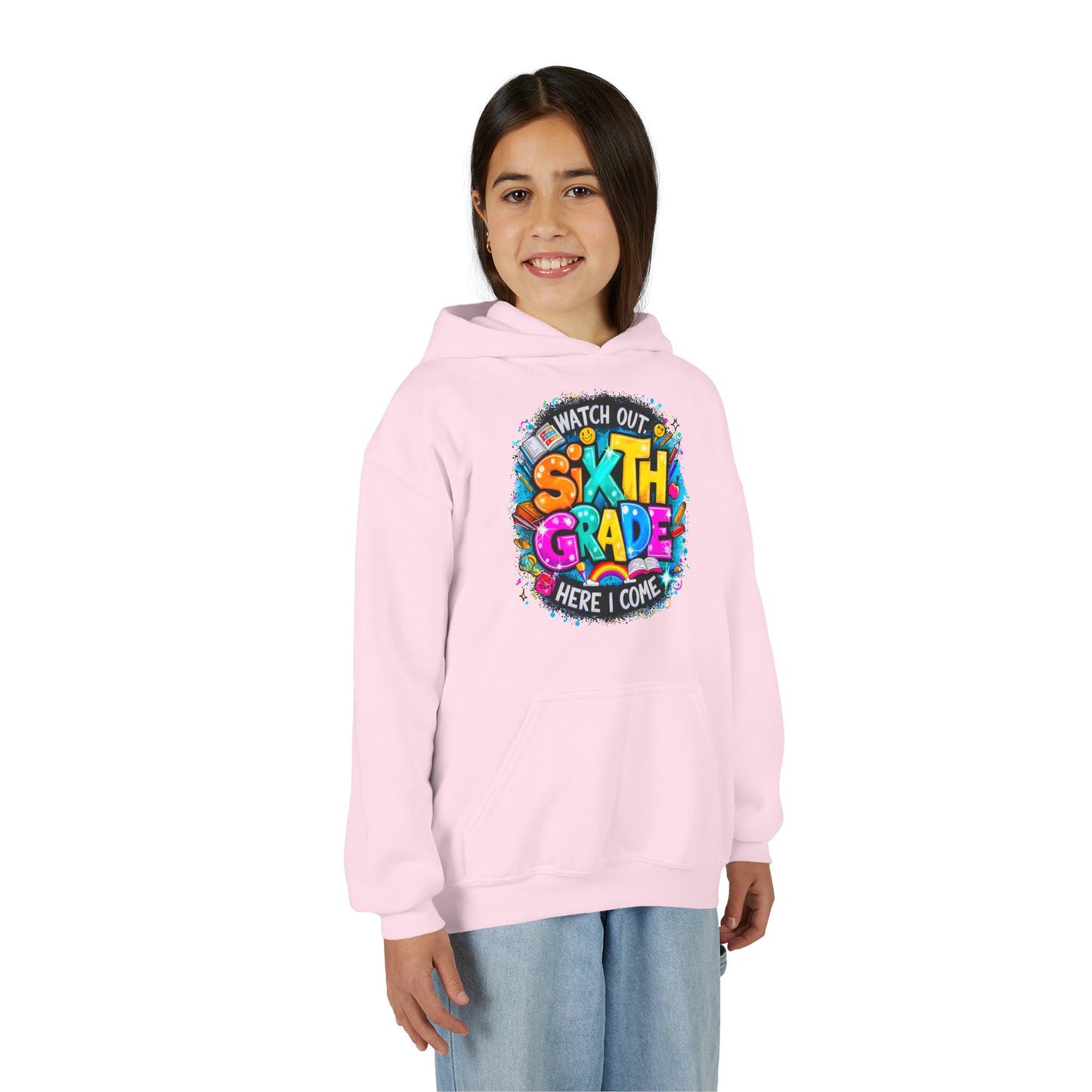 Sixth Grade Hoodie - "Watch Out, Sixth Grade Here I Come" Back-to-School Kids Sweatshirt