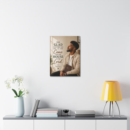 Stretched Canvas - "I Was Glad" Psalm 122:1 Inspirational Christian Wall Art