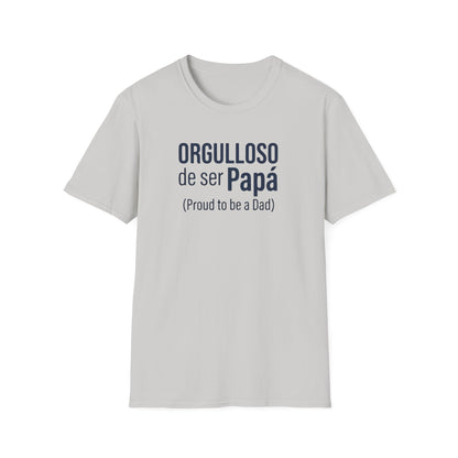 "Orgulloso de ser Papá (Proud to be a Dad)" T-Shirt