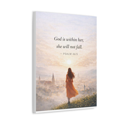Canvas Wall Art — "God is within her, she will not fall. (Psalm 46:5)"
