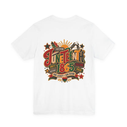 Juneteenth 1865 Celebration T-Shirt — Freedom, Unity & Pride Tee