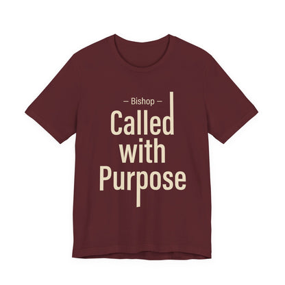 Called With Purpose Bishop Tee
