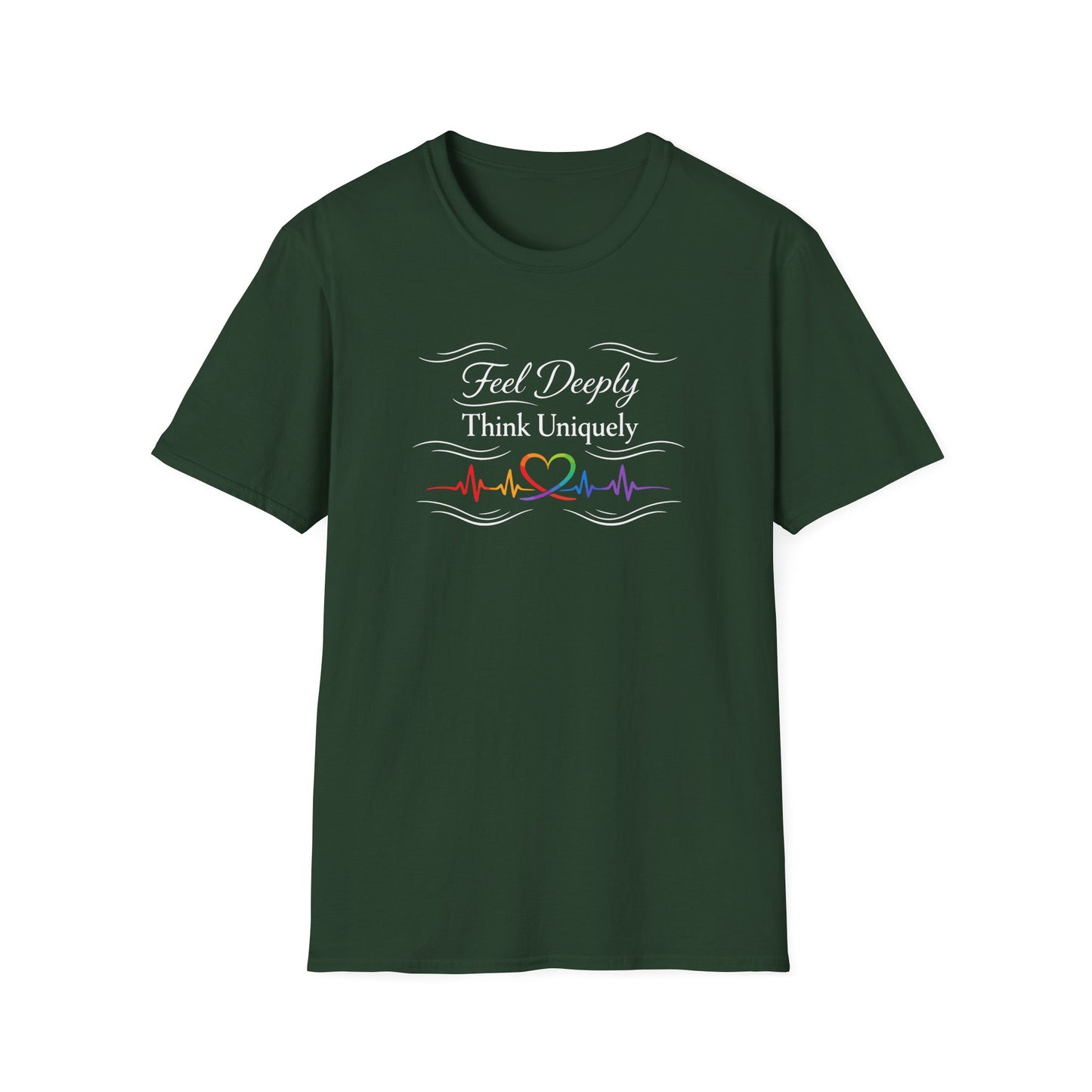 Feel Deeply Think Uniquely T-Shirt