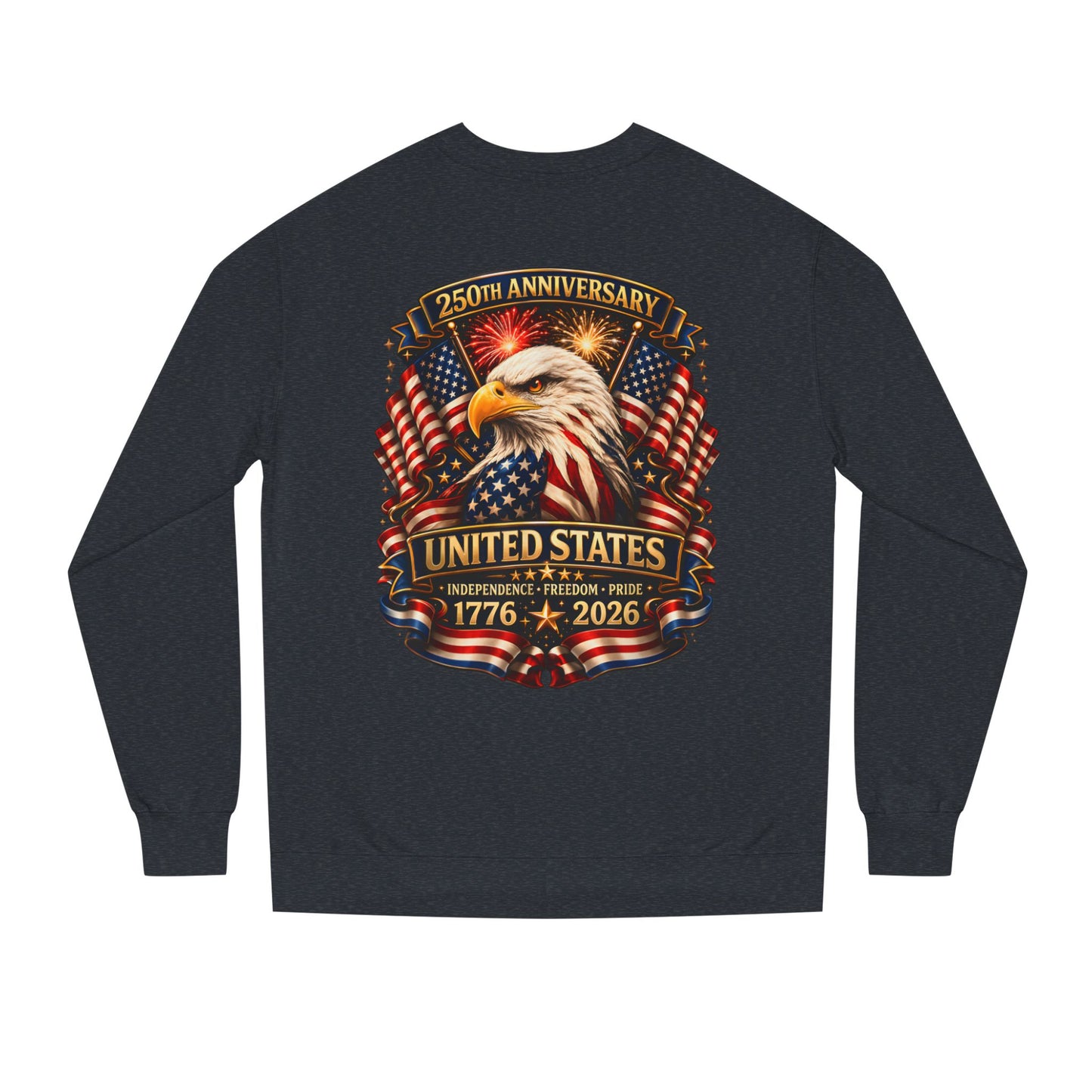 250th Anniversary United States Eagle Sweatshirt – 1776–2026 Patriotic Crewneck