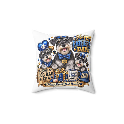 Happy Father’s Day Dog Dad Pillow — Best Dog Dad Ever Schnauzer Gift