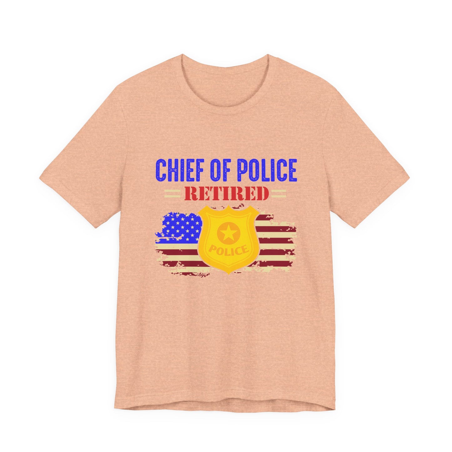 Retired Chief of Police T-Shirt — American Flag Badge Retirement Tee